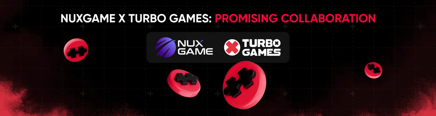Promising Collaboration Between Turbo Games & NuxGame