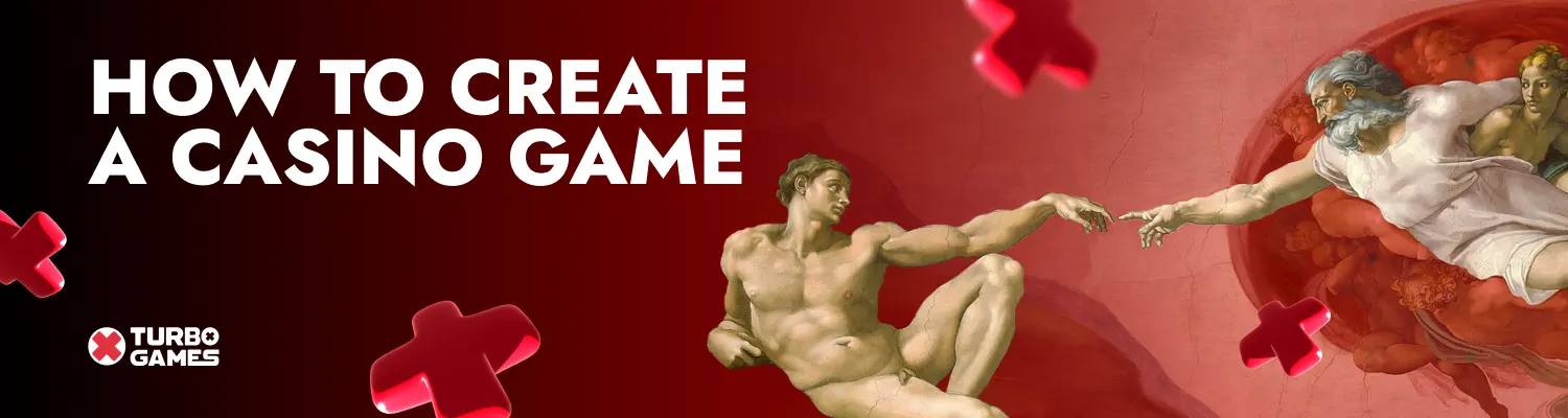 How to Create a Casino Game: From Idea to Release — Turbo Games editorial banner